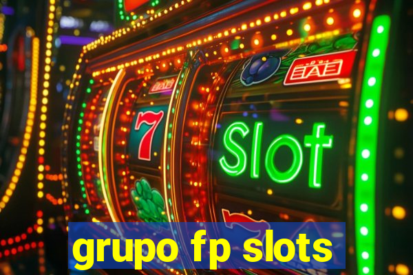 grupo fp slots